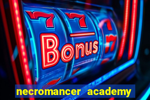 necromancer academy and the genius summoner 52