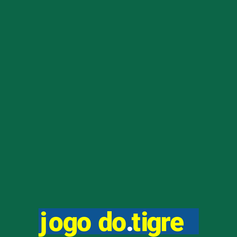 jogo do.tigre