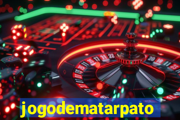 jogodematarpato