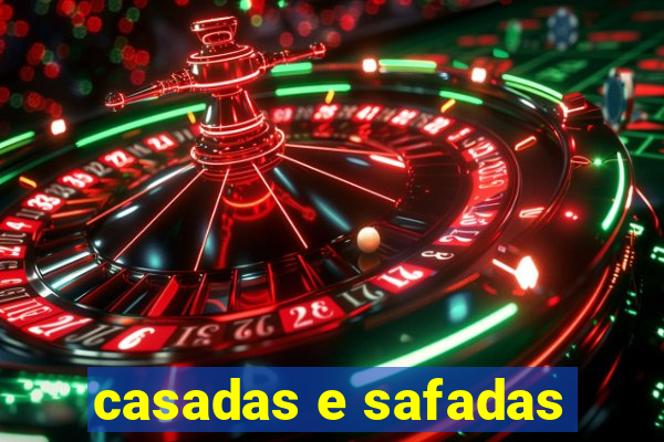 casadas e safadas