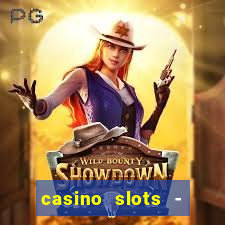 casino slots - jackpot slots