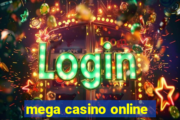 mega casino online