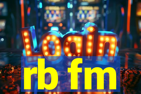 rb fm