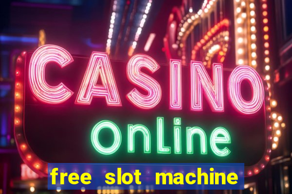 free slot machine games no download