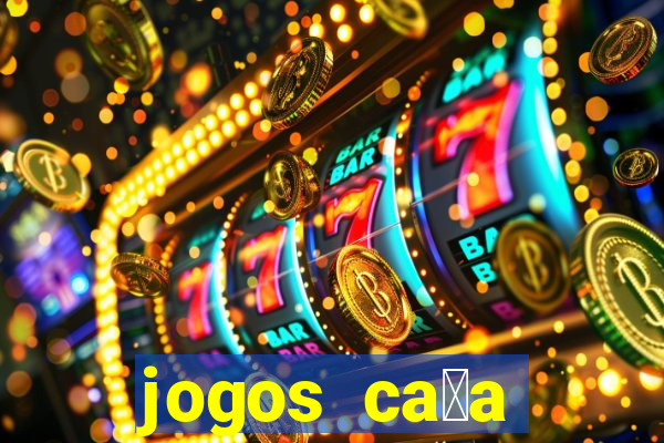 jogos ca莽a n铆queis gr谩tis para baixar