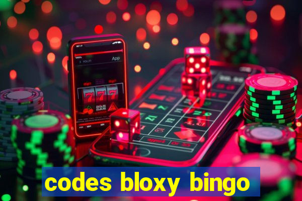 codes bloxy bingo