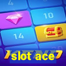 slot ace