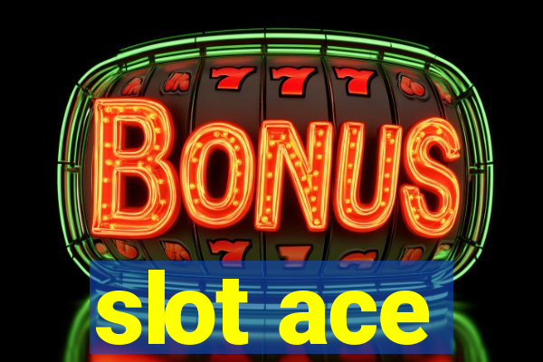 slot ace