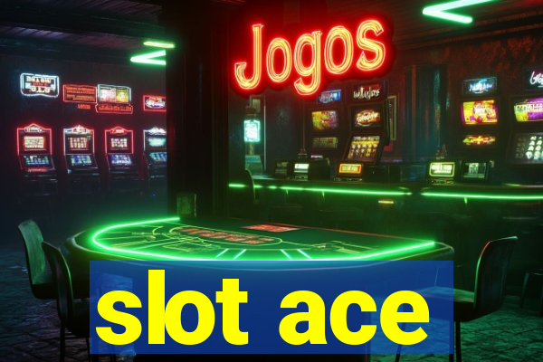 slot ace