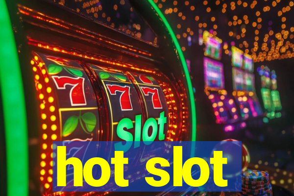 hot slot