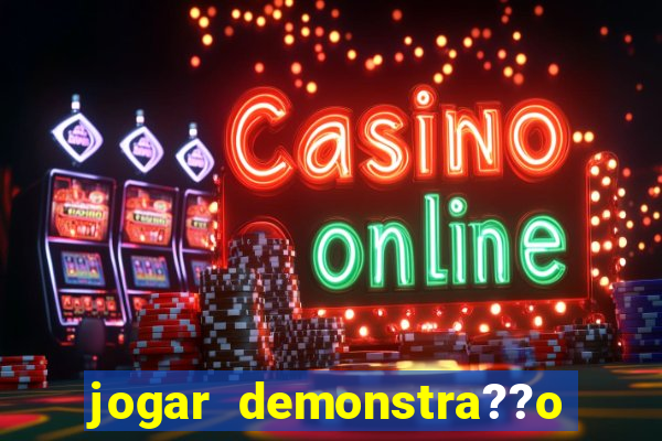 jogar demonstra??o fortune tiger