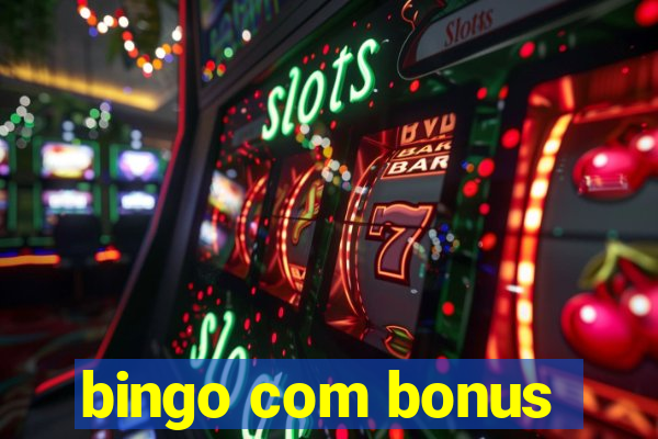 bingo com bonus