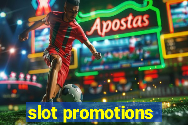 slot promotions