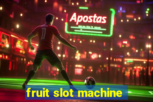 fruit slot machine