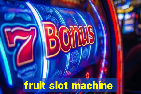 fruit slot machine