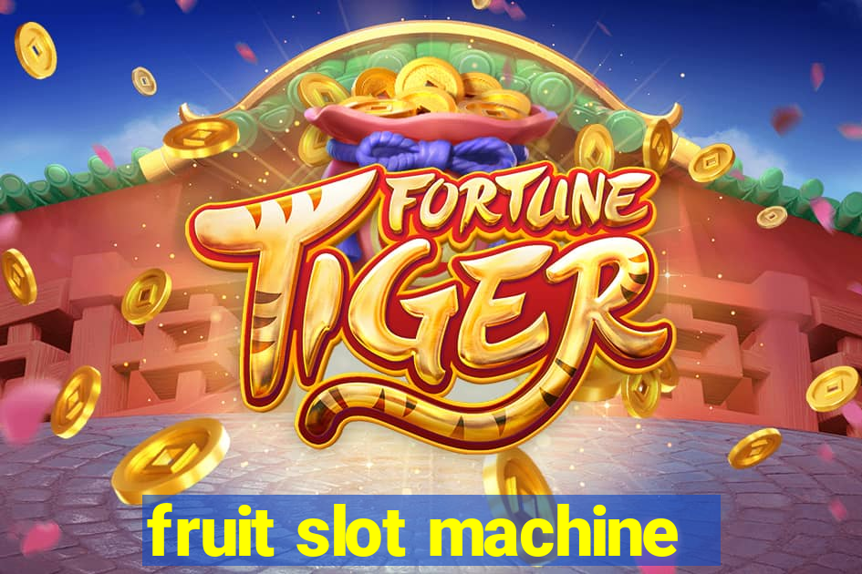 fruit slot machine