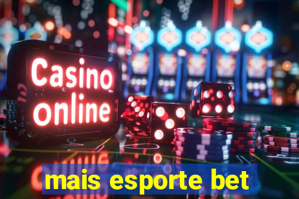 mais esporte bet