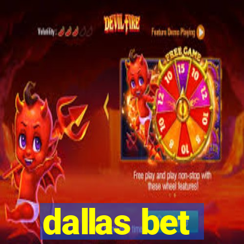 dallas bet