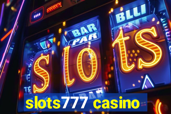 slots777 casino