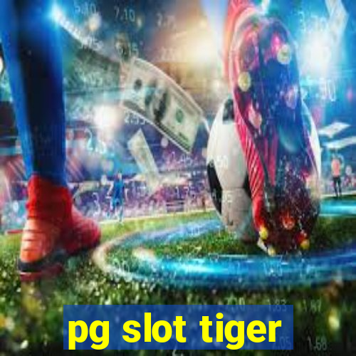 pg slot tiger