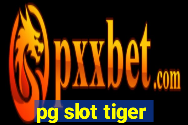 pg slot tiger