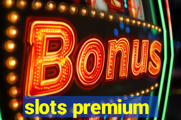 slots premium