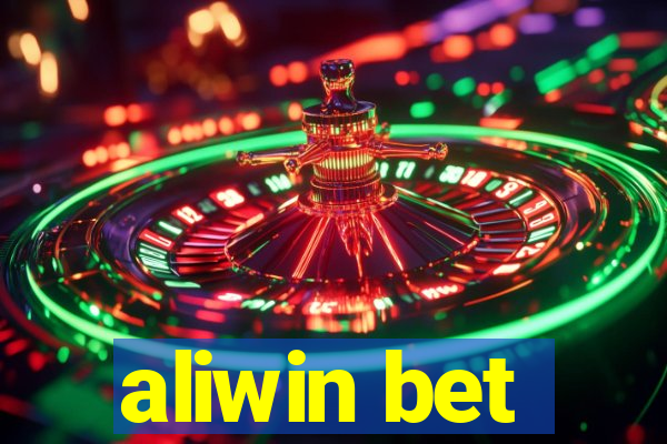 aliwin bet