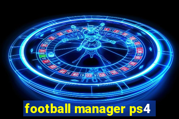 football manager ps4