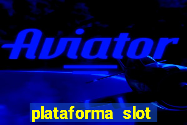 plataforma slot pagando no cadastro