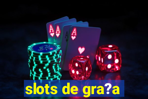 slots de gra?a