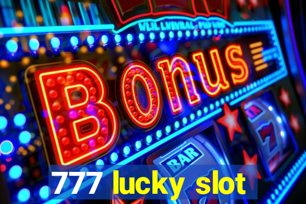 777 lucky slot