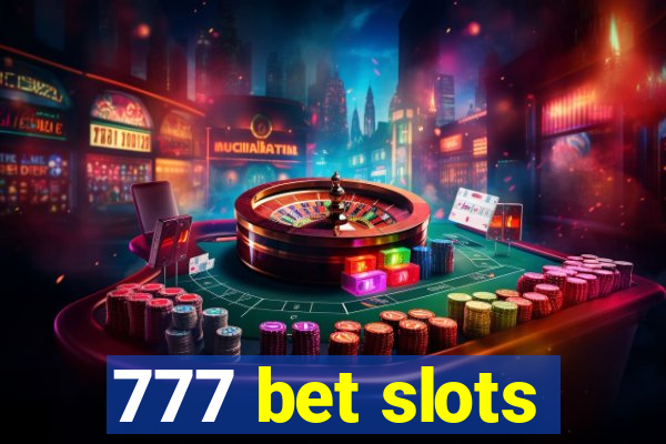 777 bet slots