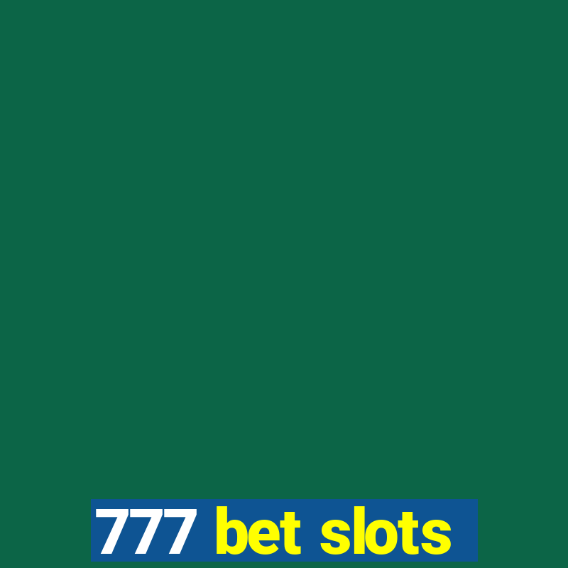 777 bet slots