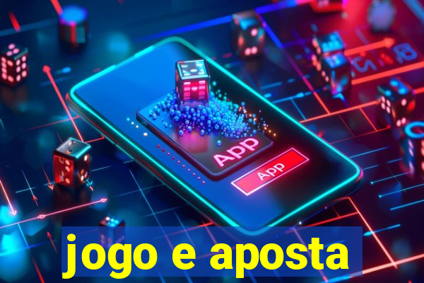 jogo e aposta