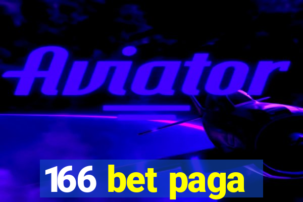 166 bet paga