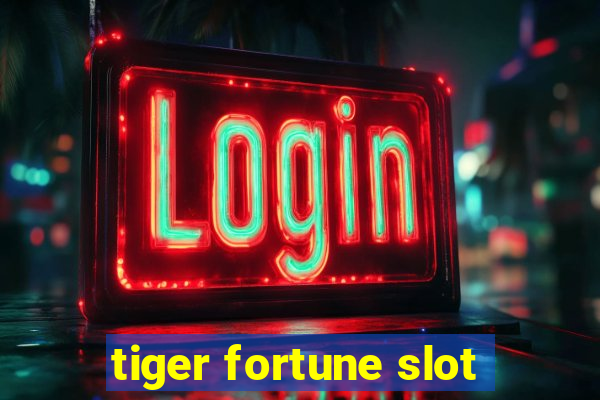 tiger fortune slot