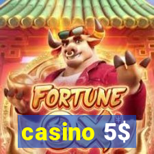 casino 5$