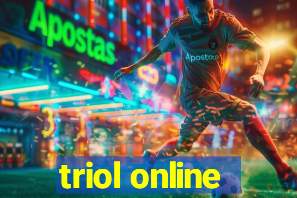 triol online