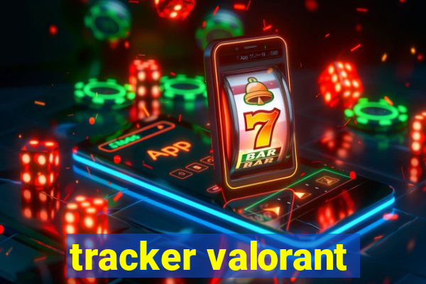 tracker valorant