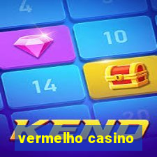 vermelho casino