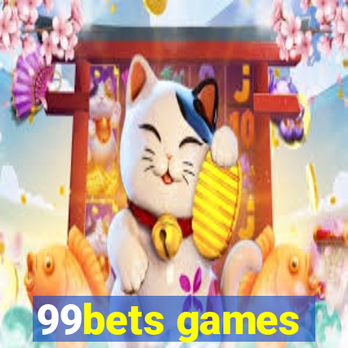 99bets games