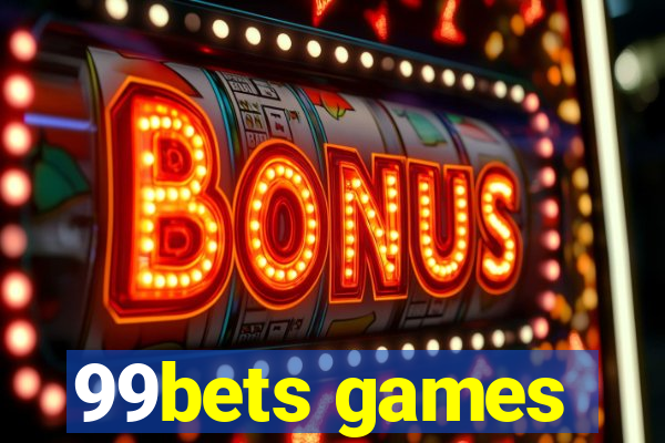 99bets games