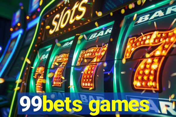 99bets games