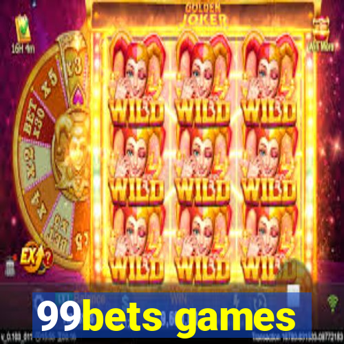 99bets games