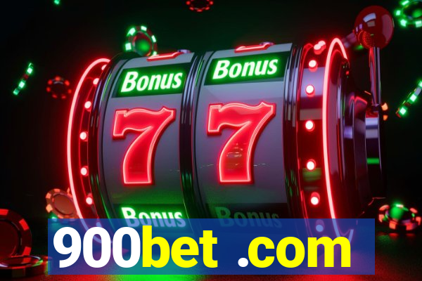 900bet .com