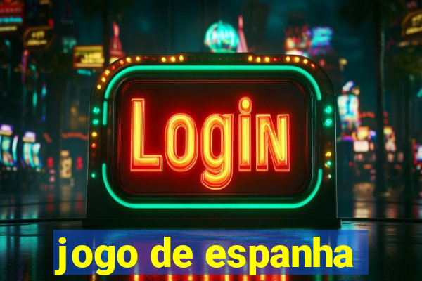 jogo de espanha