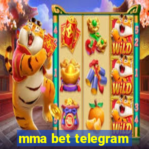 mma bet telegram