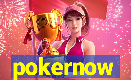 pokernow