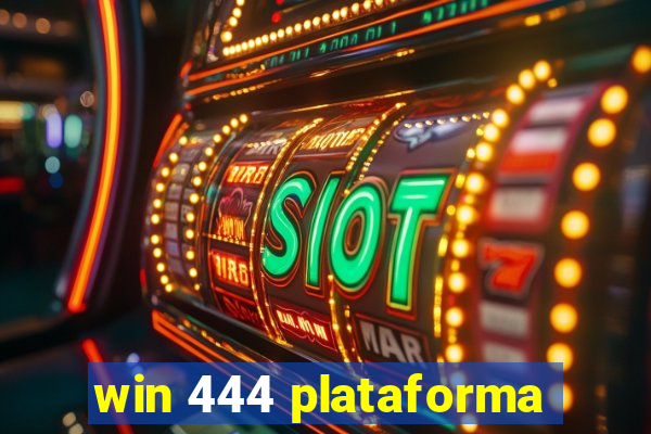 win 444 plataforma