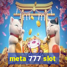 meta 777 slot